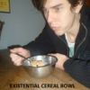 existential cereal bowl