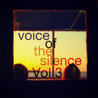 Voice of the Silence Vol III