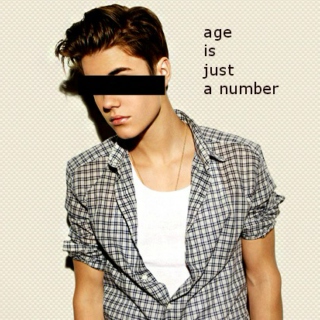 Justin is 19. I'm 24.