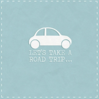 Let's Take a Road Trip...