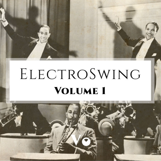 Electro Swing Essentials Vol. 1