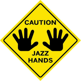 Show me your jazz hands!