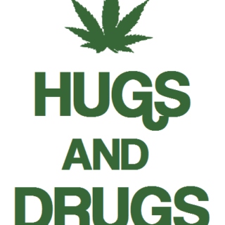 Drugs and Hugs