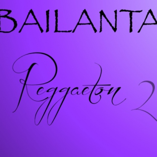 Bailanta Reggaeton 2