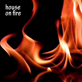 House on Fire