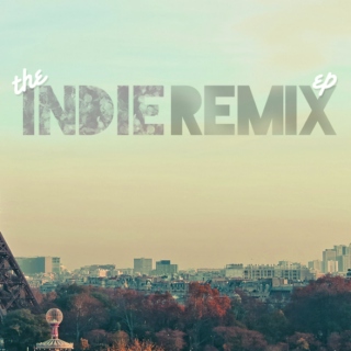 The Indie remix.