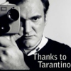 Thanks To Tarantino