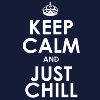 Just chill