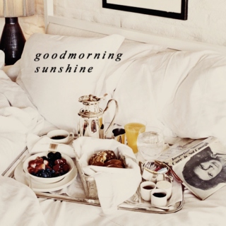 Good Morning Sunshine