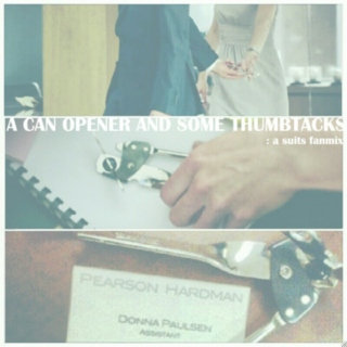 A Can Opener And Some Thumbtacks // Suits // Harvey & Donna