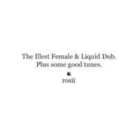 The Illest Female & Liquid Dub.