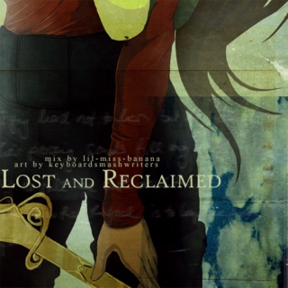 Lost and Reclaimed