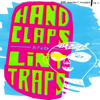 Handclaps & Lint Traps