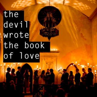 the devil wrote the book of love