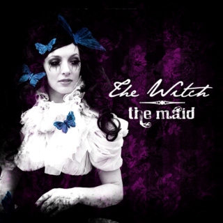 The Witch/The Maid