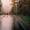 Sad Songs for a Rainy Day