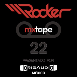 ROCKER.MXtape 22
