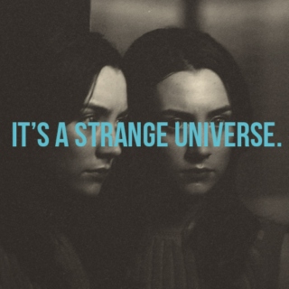 It's a strange universe.