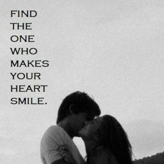 find the one who makes your heart smile