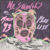 Mr. Strangé's March '13 Playlist