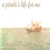 a pirate's life for me - a pirate au mix