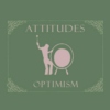 Attitudes <> 3rd iteration: Optimism