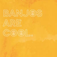 banjos are cool