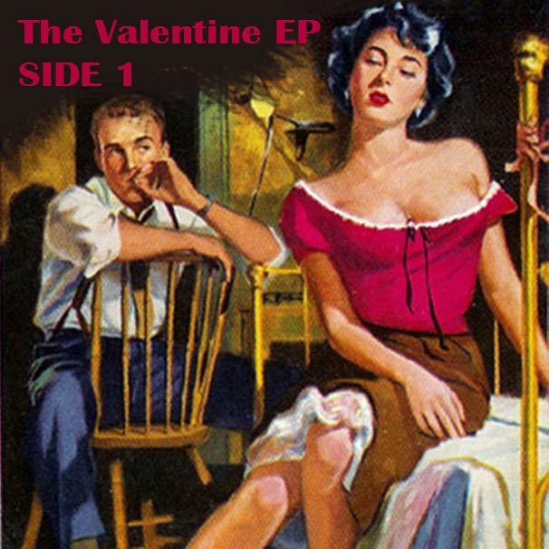 The Valentine EP Side 1