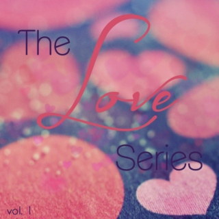 The Love Series Vol. 1