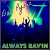 Always Rav'in (Dan Pysar)