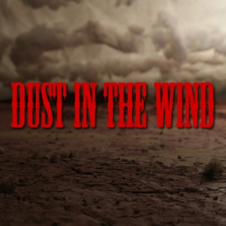 Dust In The Wind