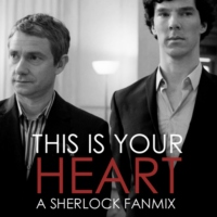 this is your heart; a sherlock fanmix