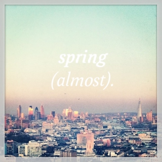 spring (almost).