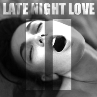 Late Night Love II