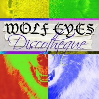 WOLF EYES + DISCOTHEQUE