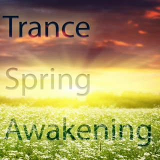 Trance Spring Awakening