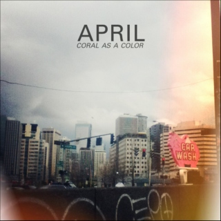APRIL 2013 ((CORAL AS A COLOR))