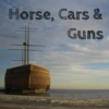 Horse, Cars and Guns