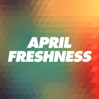 April Freshness