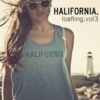 halifornia.net | loafting vol3