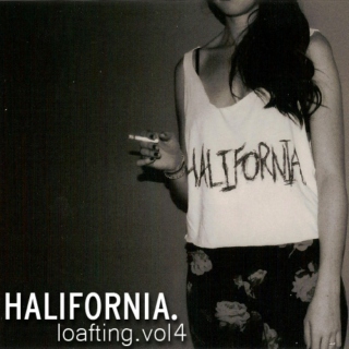 halifornia.net | loafting vol4