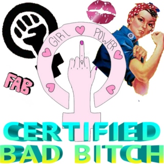 Certified Bad Bitch