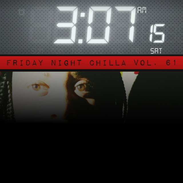 Friday Night Chilla Vol. 61