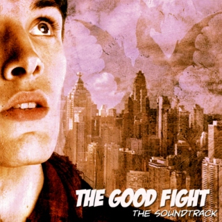 The Good Fight: Soundtrack [a Merlin AU fanmix]