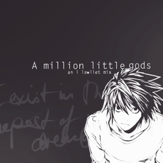 a million little gods - an l mix.