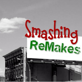 Smashing Remakes