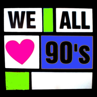 Must LOVE the 90's - Joy