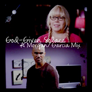 God Given Solace (A Garcia&Morgan Mix)