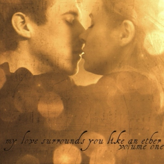 My Love Surrounds You Like An Ether {Volume One} [an Amy/Rory fanmix]