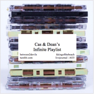 Cas & Dean's Infinite Playlist